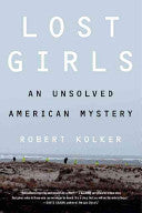 Lost Girls: An Unsolved American Mystery