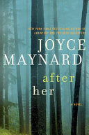 After Her: A Novel