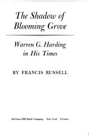 The Shadow of Blooming Grove - Warren G. Harding in His Times