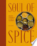 The Soul of Spice: Indian Cuisine and a Chef's Journey
