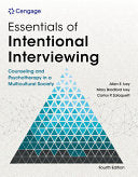 Essentials of Intentional Interviewing: Counseling and Psychotherapy in a Multicultural World