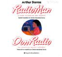 Radio Man : a Story in English and Spanish: Don Radion ; Un Cuento en Ingles Y Español