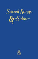 Sankey's Sacred Songs and Solos: A Classic Collection of Hymns & Choruses