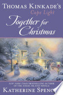 Thomas Kinkade's Cape Light: Together for Christmas