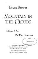 Mountain in the Clouds: A Search for the Wild Salmon