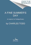 A Fine Summer's Day: An Inspector Ian Rutledge Mystery