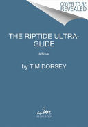 The Riptide Ultra-Glide: A Novel
