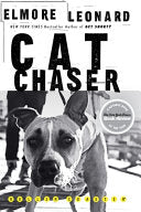 Cat Chaser: A Novel