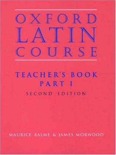 Oxford Latin Course: Teacher's Book, Part 1
