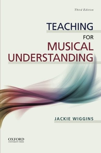 Teaching for Musical Understanding