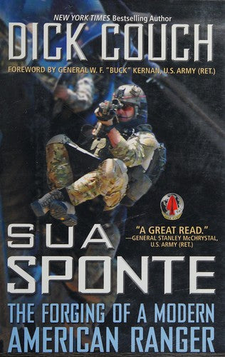 Sua Sponte: The Forging of a Modern American Ranger