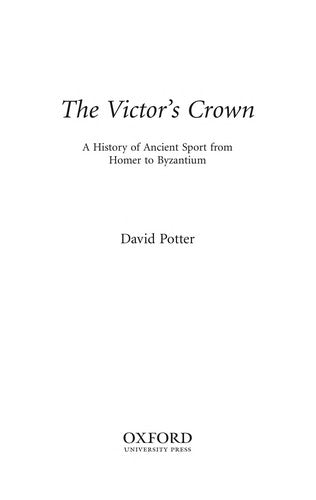 The Victor's Crown: A History of Ancient Sport from Homer to Byzantium