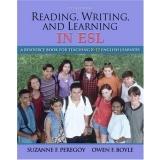 Reading, Writing and Learning in ESL: A Resource Book for Teaching K-12 English Learners