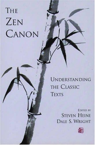 The Zen Canon: Understanding the Classic Texts