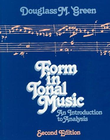 Form in Tonal Music: An Introduction to Analysis, Second Edition