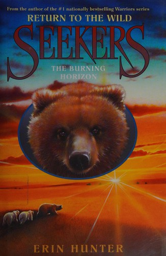 Seekers: Return to the Wild #5: The Burning Horizon