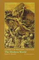 The Modern World (Classics of Western Thought Series, Volume III)