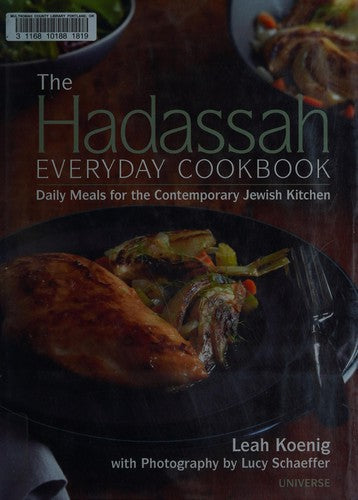 The Hadassah Everyday Cookbook: Daily Meals for the Contemporary Jewish Kitchen