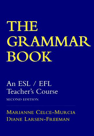 The Grammar Book: An ESL/EFL Teacher's Course, Second Edition