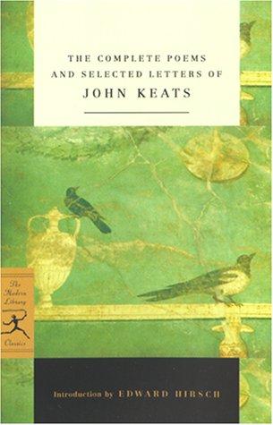 Complete Poems and Selected Letters of John Keats (Modern Library Classics)